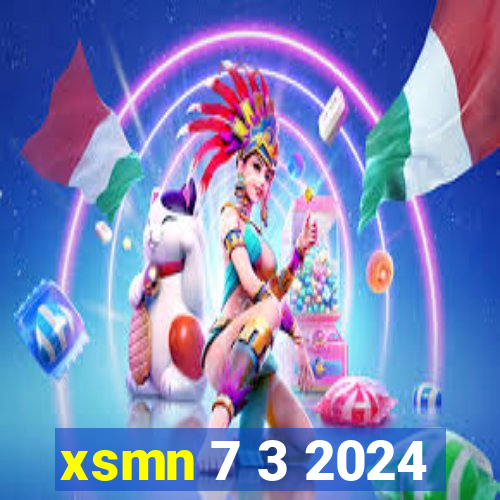 xsmn 7 3 2024