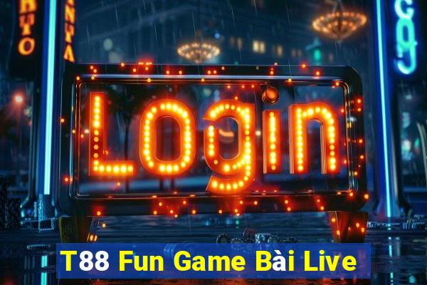 T88 Fun Game Bài Live