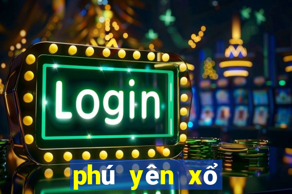 phú yên xổ số phú yên