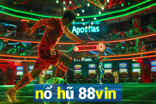 nổ hũ 88vin