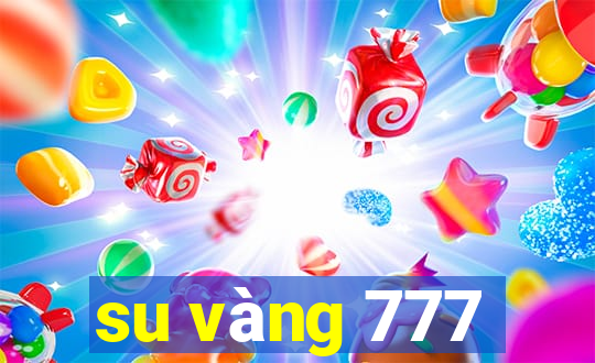 su vàng 777