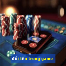 đổi tên trong game