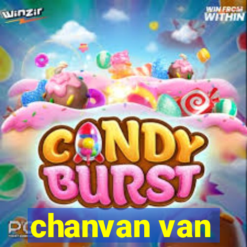 chanvan van