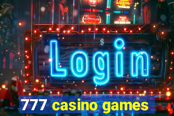 777 casino games