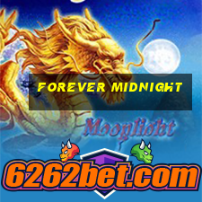 forever midnight