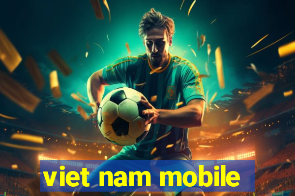 viet nam mobile