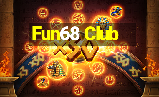 Fun68 Club