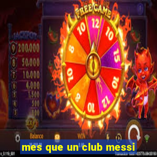 mes que un club messi