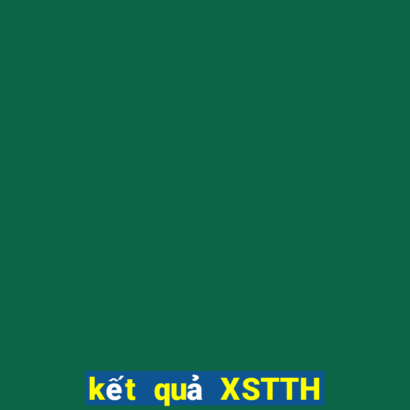 kết quả XSTTH ngày 26