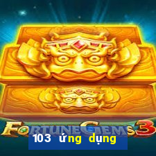 103 ứng dụng xổ số tải về