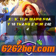 xổ số tiền giang ngày 18 tháng 2 năm 2024