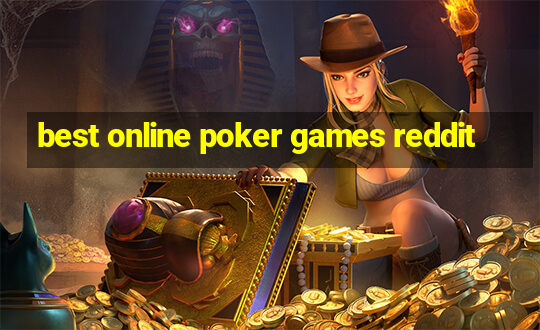 best online poker games reddit