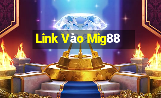 Link Vào Mig88