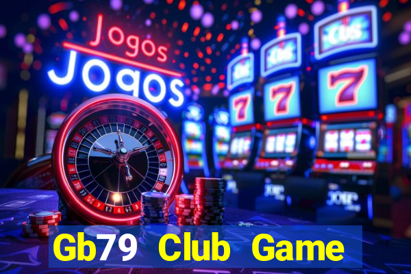 Gb79 Club Game Bài Khuyến Mãi