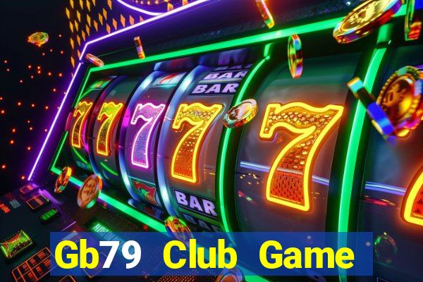 Gb79 Club Game Bài Khuyến Mãi