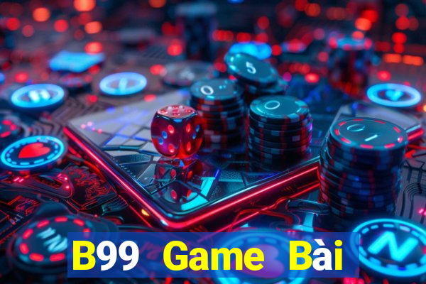 B99 Game Bài 52Fun Đổi Thưởng