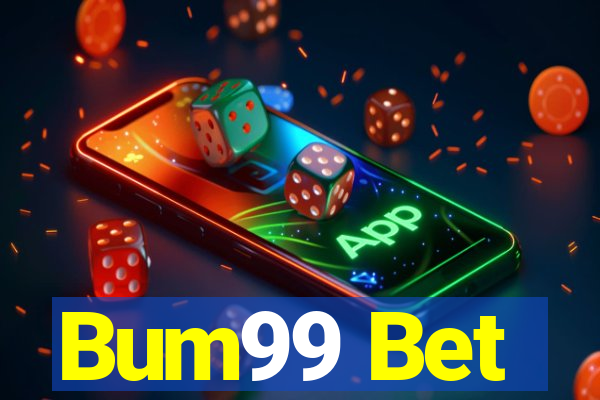 Bum99 Bet