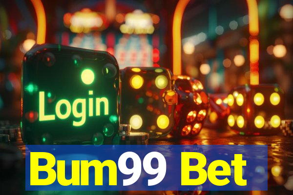 Bum99 Bet