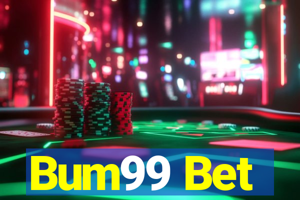 Bum99 Bet