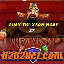 Quay thử XSQN ngày 27