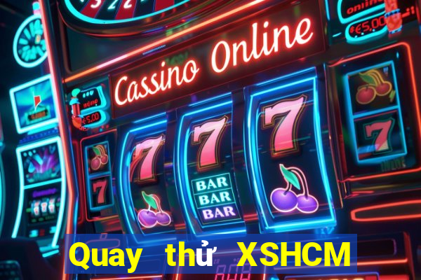 Quay thử XSHCM thứ tư