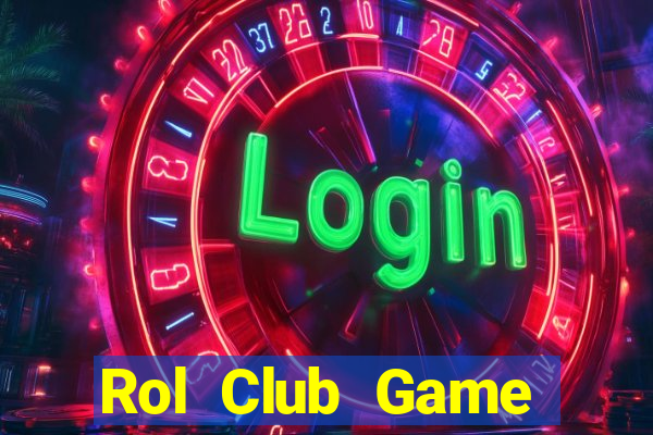 Rol Club Game Đánh Bài Ông Trùm Poker