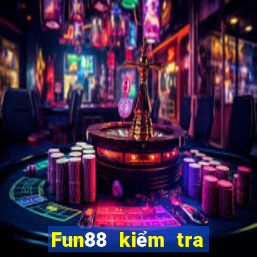 Fun88 kiểm tra xổ số