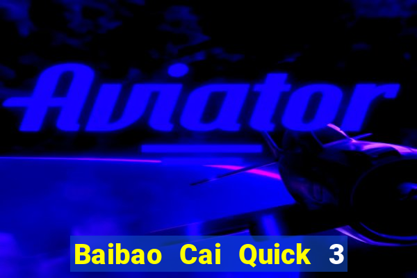 Baibao Cai Quick 3 Tây Tạng