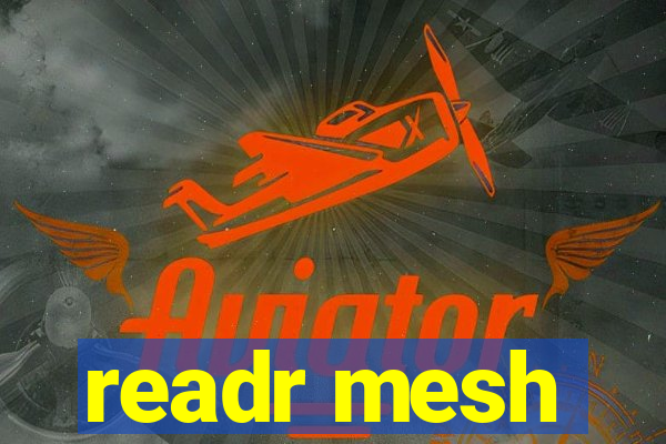 readr mesh