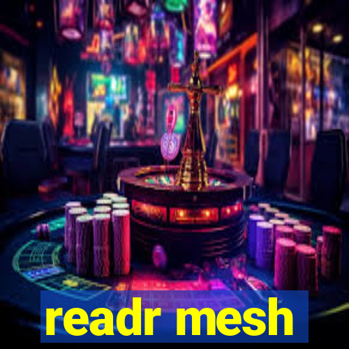 readr mesh