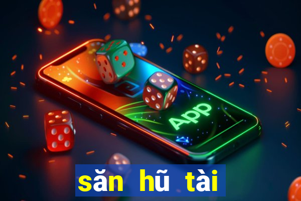 săn hũ tài xỉu là gì