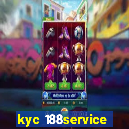 kyc 188service