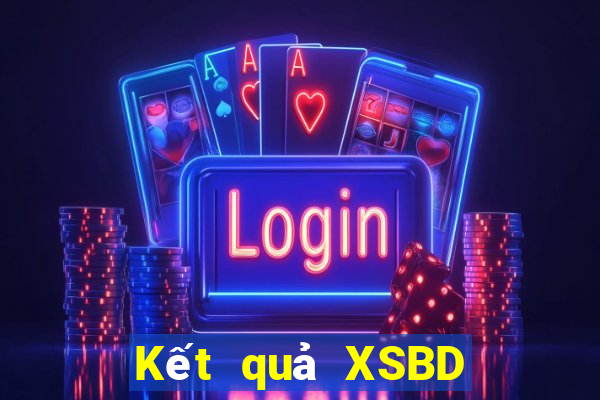 Kết quả XSBD ngày mai