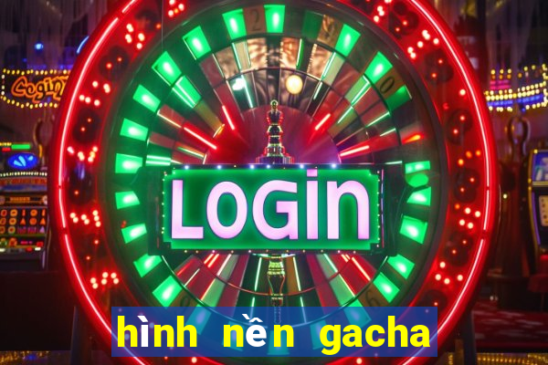 hình nền gacha club đẹp