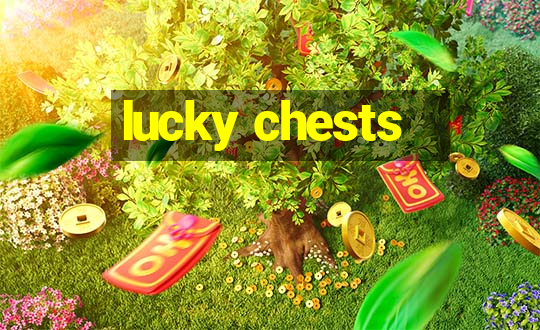 lucky chests