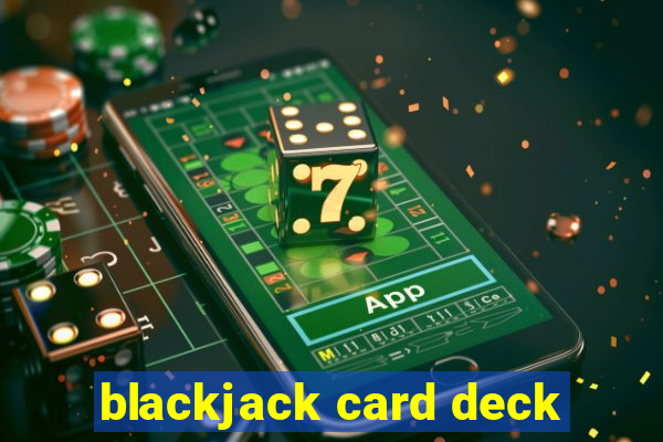 blackjack card deck