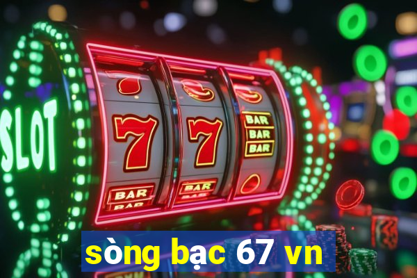 sòng bạc 67 vn