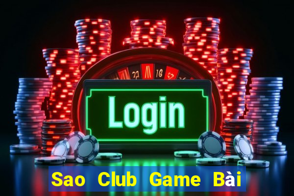 Sao Club Game Bài Trực Tuyến