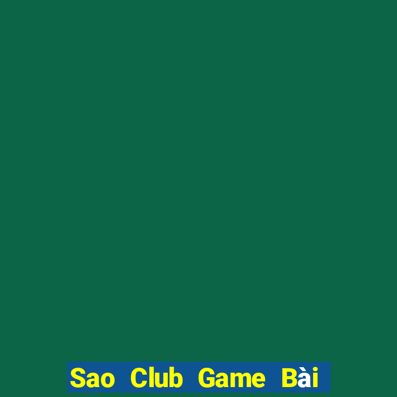 Sao Club Game Bài Trực Tuyến