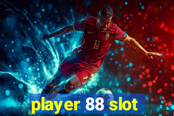 player 88 slot