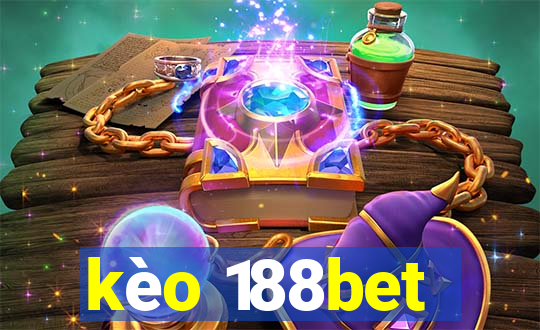 kèo 188bet