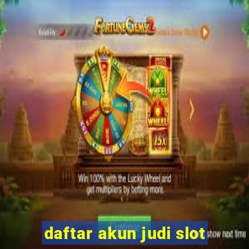 daftar akun judi slot