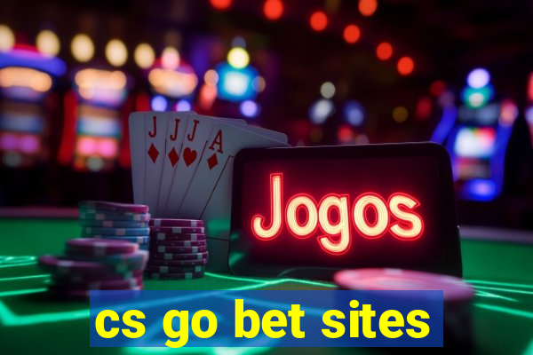 cs go bet sites