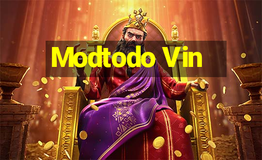 Modtodo Vin