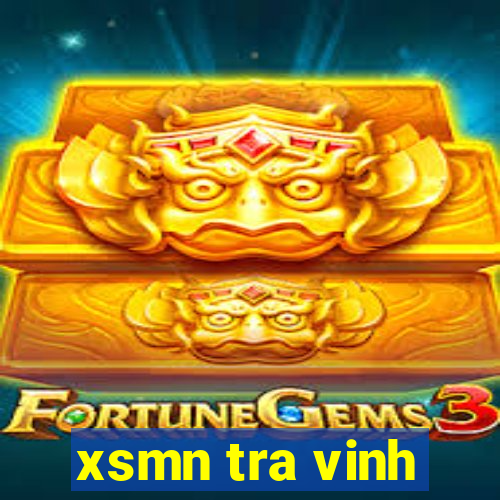 xsmn tra vinh