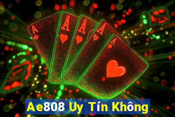 Ae808 Uy Tín Không