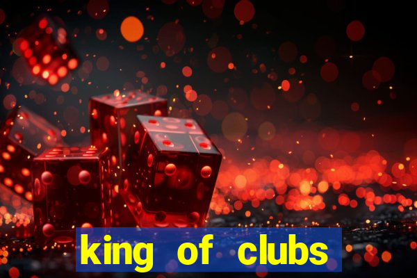 king of clubs poker club