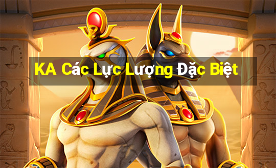 KA Các Lực Lượng Đặc Biệt