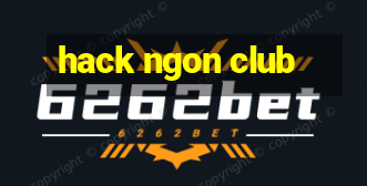 hack ngon club