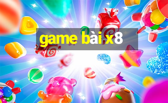 game bài x8